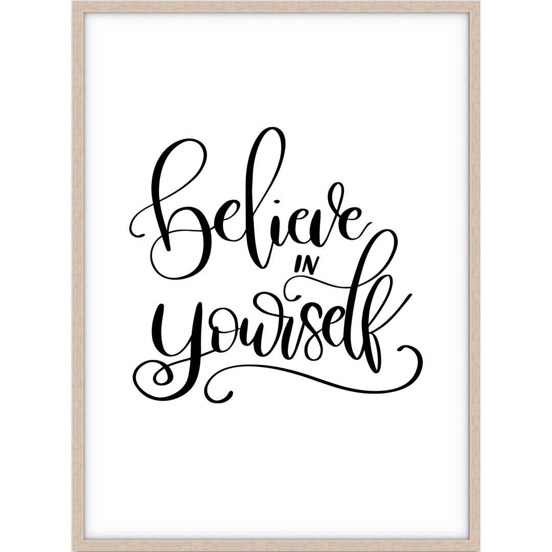 Believe In Yourself