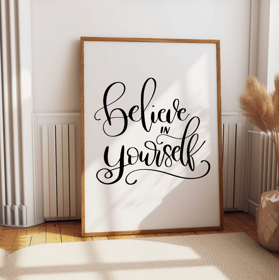 Believe In Yourself