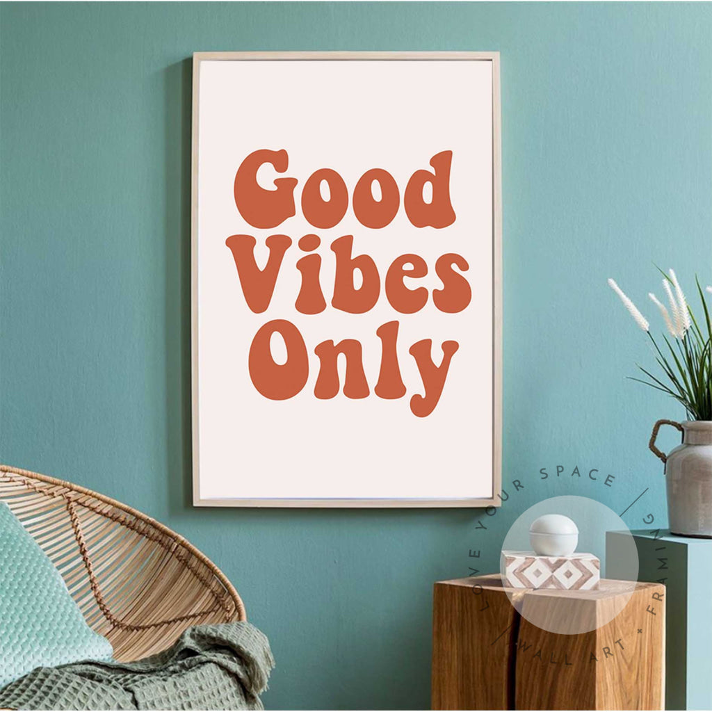 Good Vibes Only Posters Prints & Visual Artwork