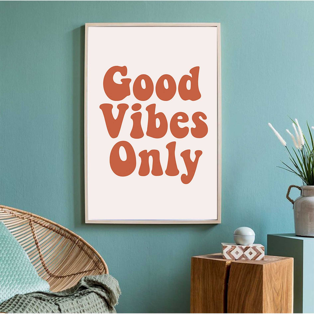 Good Vibes Only