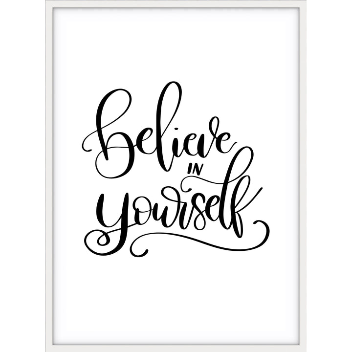 Believe In Yourself